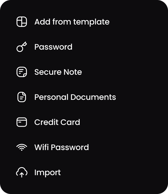 Add menu with Add from template, Password, Secure Note, Personal Documents, Credit Card, Wifi Password and Import